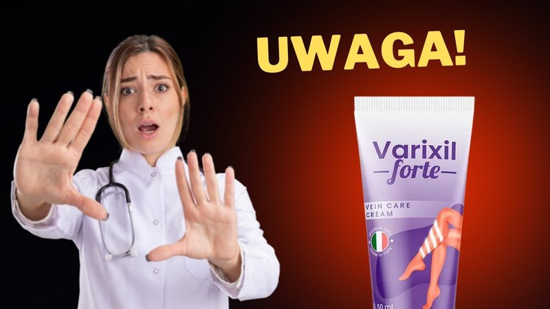 Varixil Forte - skuteczność i opinie in Poland